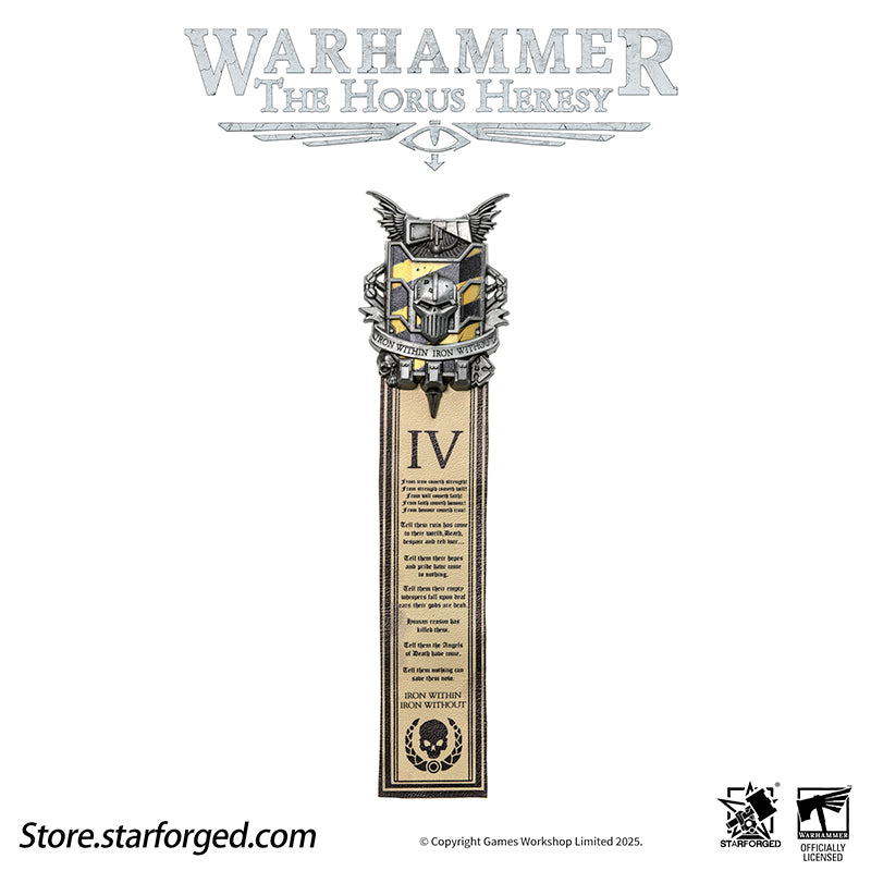 Starforged Warhammer 40K 4th Legion Iron Warriors Honour Badge Of Warsmith Seal Badge The history of the IVth Legion traces back to the final days of the Unification Wars on Terra. Created as part of the Emperor's grand design, the Iron Warriors rapidly expanded during the conflicts, their gene-seed demonstrating remarkable adaptability that allowed the Legion to swiftly integrate new recruits and resources - forming the unyielding foundation for the Great Crusade.