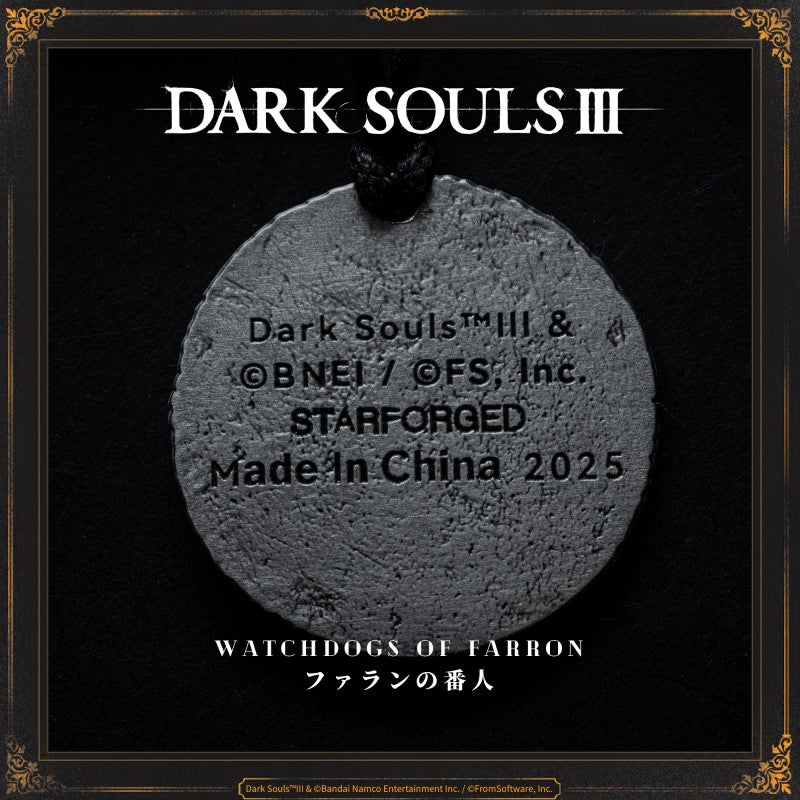Watchdogs of Farron

Ancient medallion depicting the crest of a wolf. Symbolizes the pact with the Old Wolf of Farron. Equip to pledge oneself to the Watchdogs of Farron.

The Watchdogs ensure that the warriors sleep in serenity, by taking the form of loyal spirits and hunting down those who would trespass the woods of Farron.

Summoning takes place automatically while this is equipped.

PRODUCT PARAMETER
Brand: STARFORGED (Licensed by Bandai Namco Entertainment Inc.)
Name: Watchdogs of Farron
Material: All